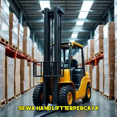 5 Alasan Kenapa Sewa Handlift Menjadi Solusi Terbaik Proyek Anda